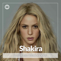 Shakira y Artistas Relacionados